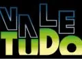 VALE TUDO?